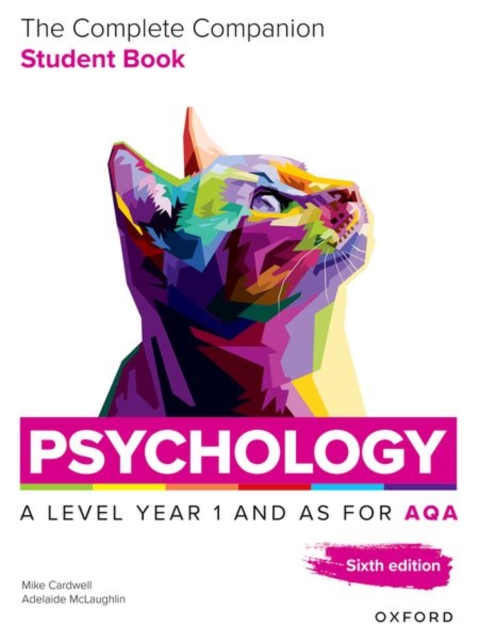 A Level Psychology: The Complete Companions for AQA Psychology A Level: Year 1 and AS Student Book, 6th Edition