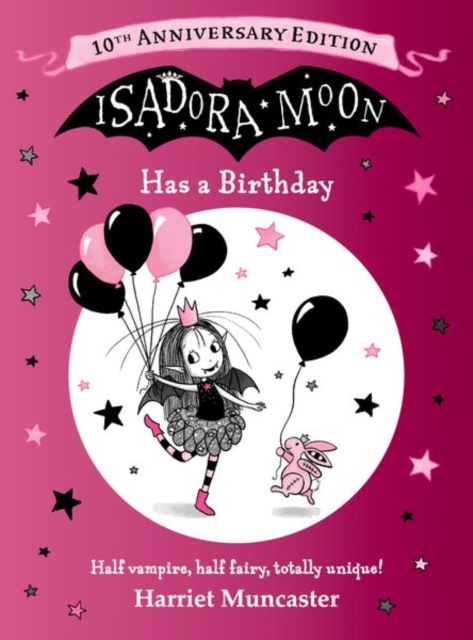 Isadora Moon Has a Birthday: 10th Anniversary Edition