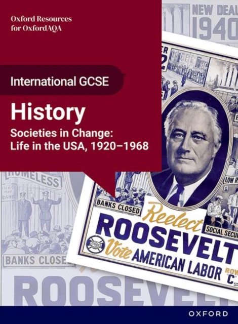 OxfordAQA International GCSE History (9245): Studies in Change: Life in the USA, 1920-1968 Student Book