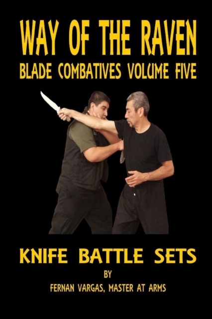 Way of the Raven Blade Combatives Volume Five