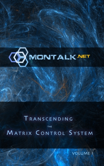 Transcending the Matrix Control System, Vol. 1