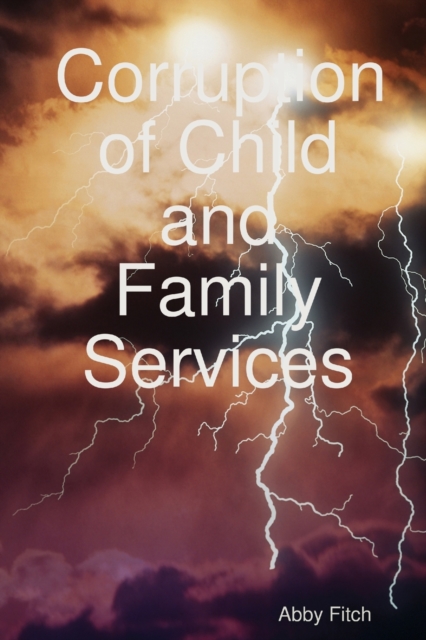 Corruption of Child and Family Services