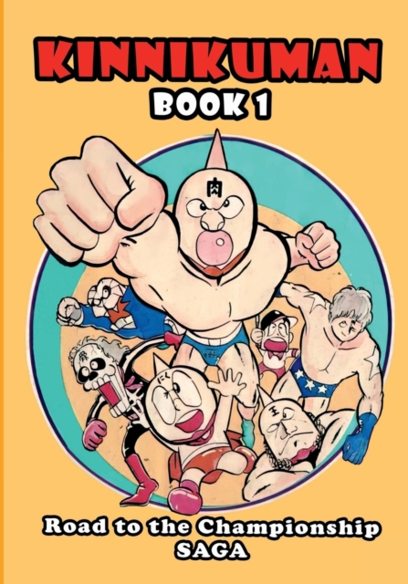 Kinnikuman (M.U.S.C.L.E.) Book 1 - Road to the Championship Saga (English)