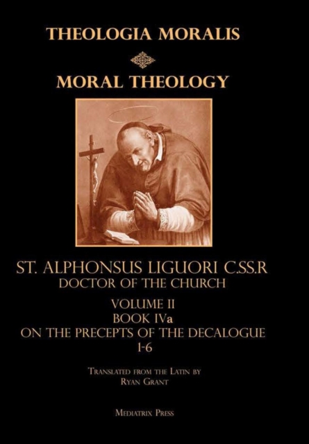 Moral Theology Volume II