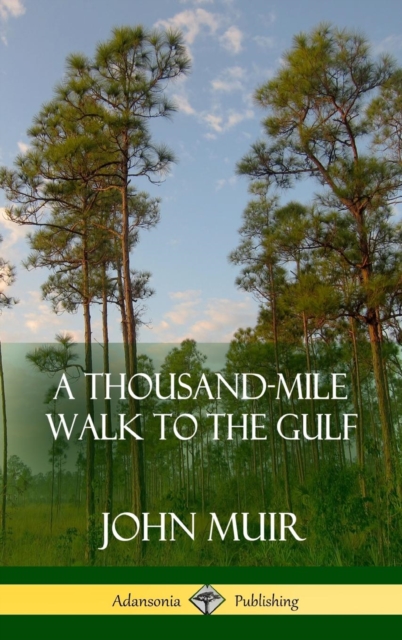 Thousand-Mile Walk to the Gulf (Hardcover)