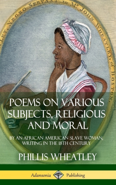 Poems on Various Subjects, Religious and Moral