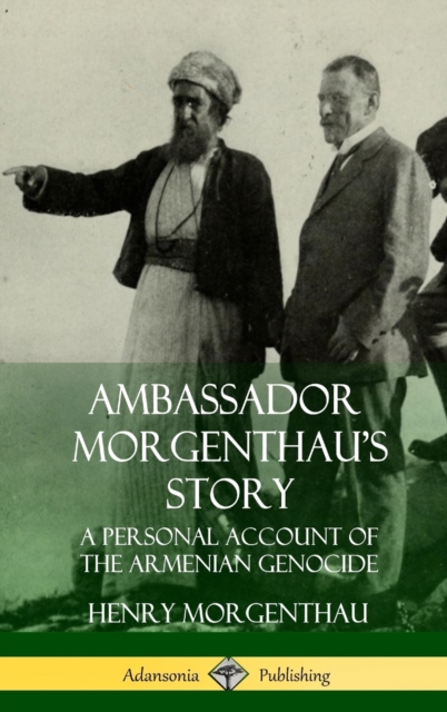 Ambassador Morgenthau's Story