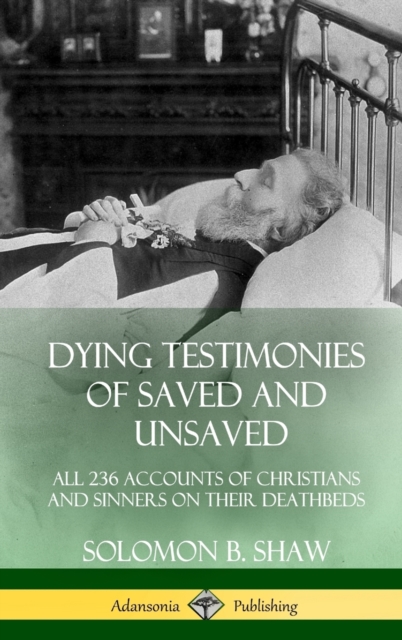 Dying Testimonies of Saved and Unsaved