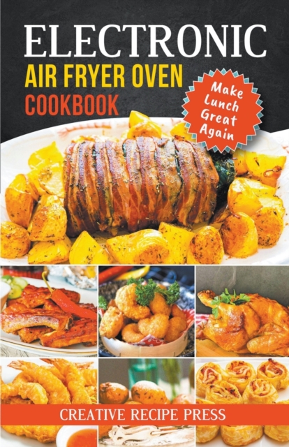 Electronic Air Fryer Oven Cookbook
