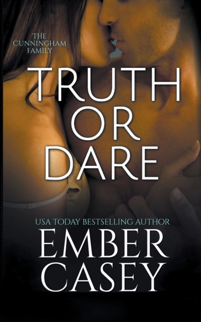 Truth or Dare (The Cunningham Family #2)