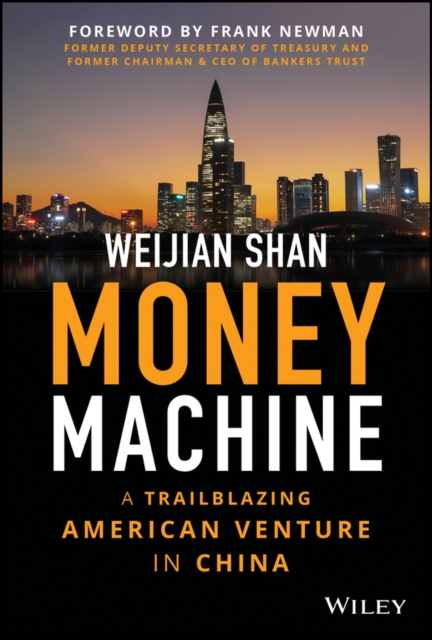 Money Machine: A Trailblazing American Venture in China