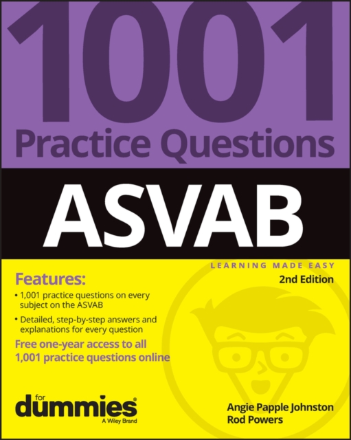 ASVAB: 1001 Practice Questions For Dummies (+ Onli ne Practice) 2E
