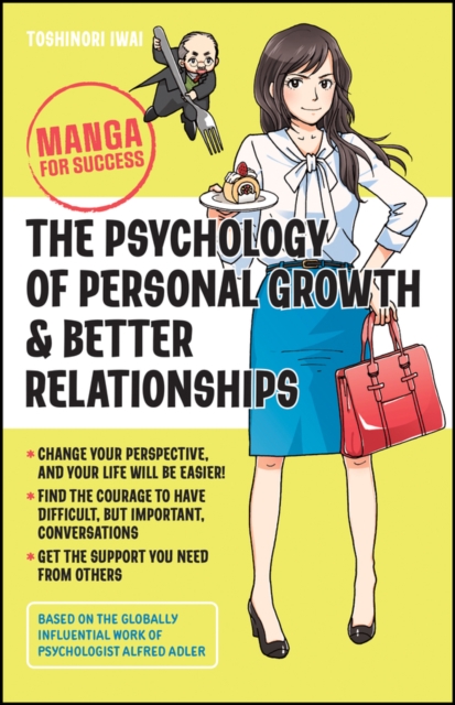 Psychology of Personal Growth and Better Relat ionships - Manga for Success