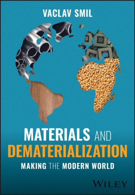 Materials and Dematerialization: Making the Modern  World
