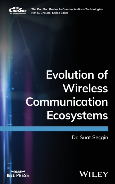 Evolution of Wireless Communication Ecosystems