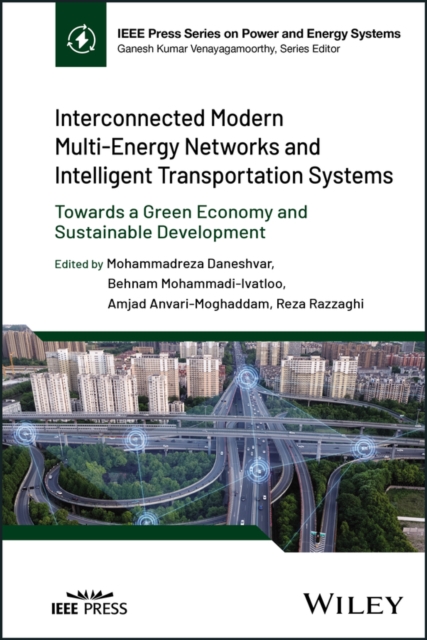 Interconnected Modern Multi-Energy Networks and Intelligent Transportation Systems