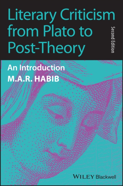 Literary Criticism from Plato to Post-Theory