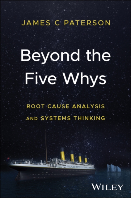 Beyond the 5 Whys