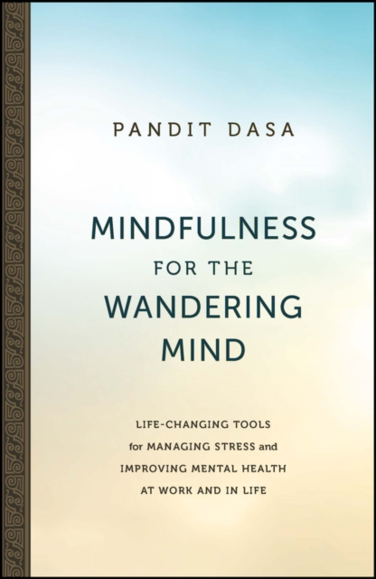 Mindfulness For the Wandering Mind