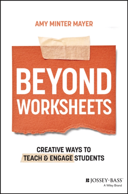 Beyond Worksheets