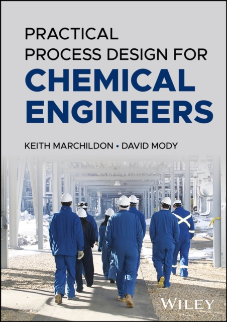 Practical Process Design for Chemical Engineers