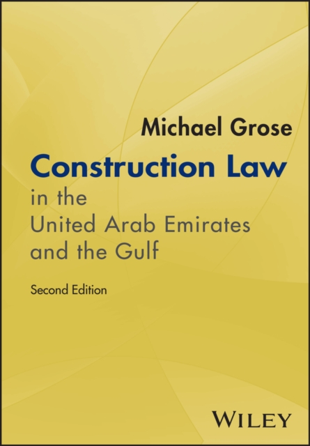 Construction Law in the United Arab Emirates and the Gulf