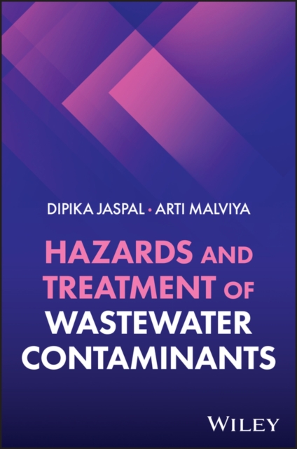 Hazards and Treatment of Wastewater Contaminants