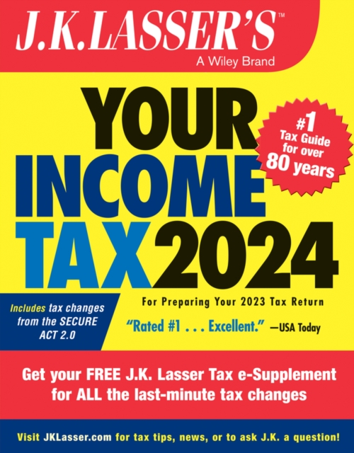 J.K. Lasser's Your Income Tax 2024