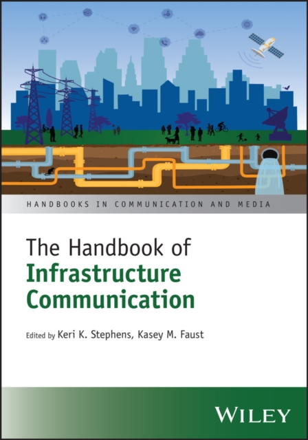The Handbook of Infrastructure Communication