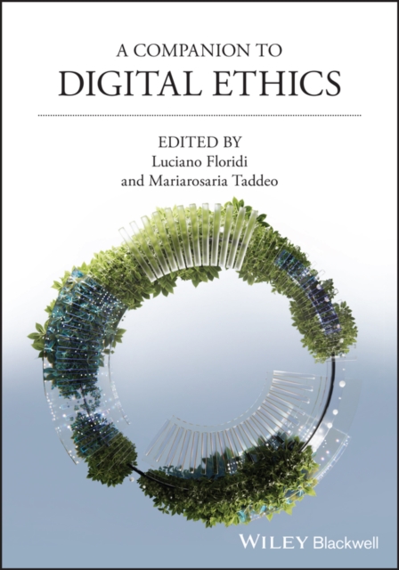 Companion to Digital Ethics