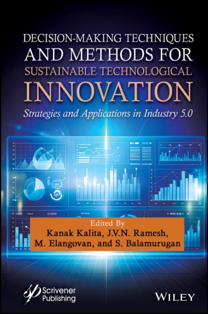 Decision-Making Techniques and Methods for Sustainable Technological Innovation
