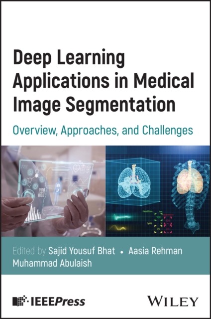 Deep Learning Applications in Medical Image Segmentation