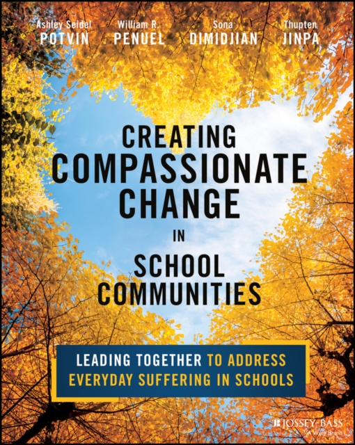 Creating Compassionate Change in School Communities