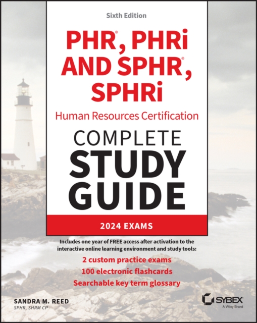 PHR, PHRi and SPHR, SPHRi Professional in Human Resources Certification Complete Study Guide