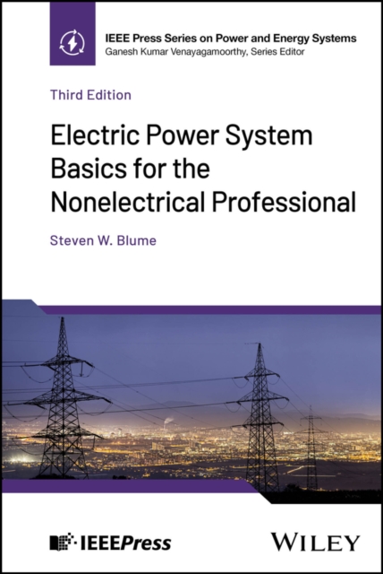 Electric Power System Basics for the Nonelectrical Professional