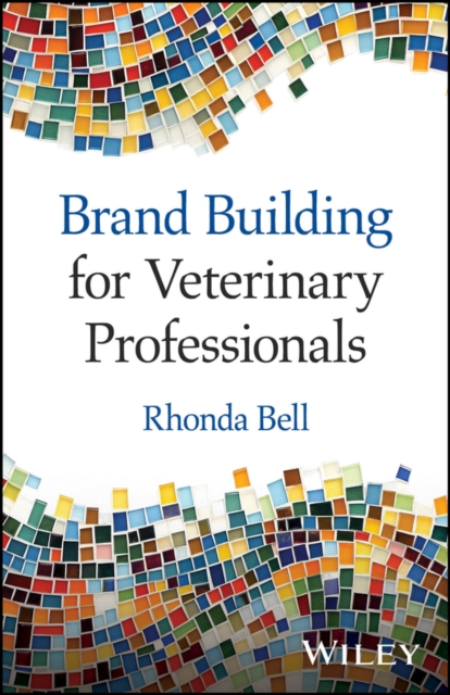 Brand Building for Veterinary Professionals