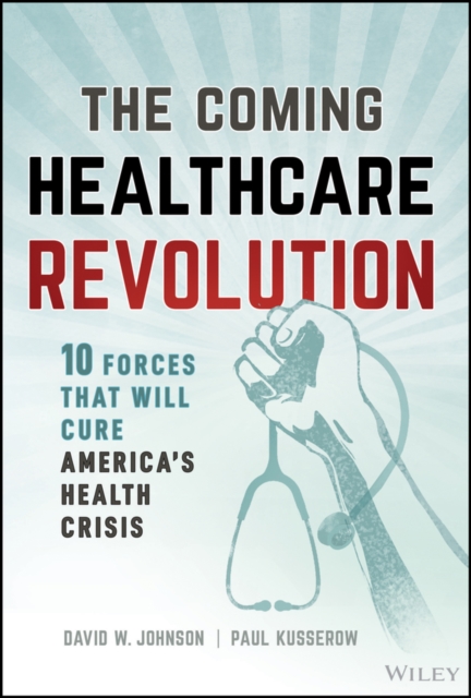 Coming Healthcare Revolution