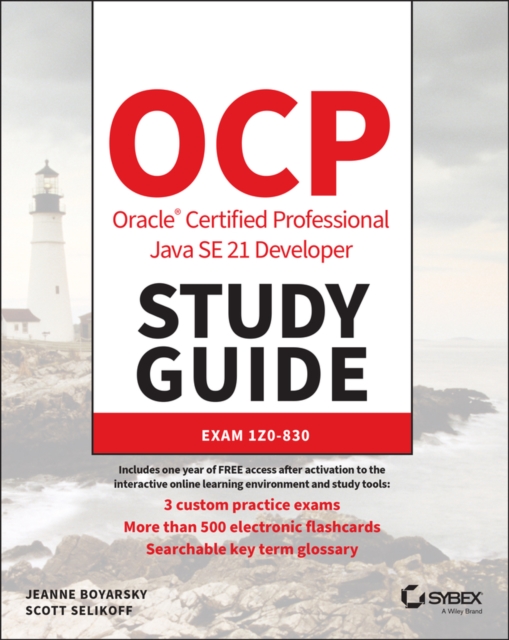 OCP Oracle Certified Professional Java SE 21 Developer Study Guide