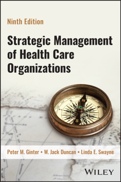 Strategic Management of Health Care Organizations
