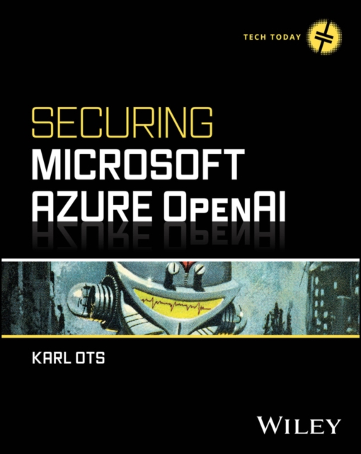 Securing Microsoft Azure OpenAI