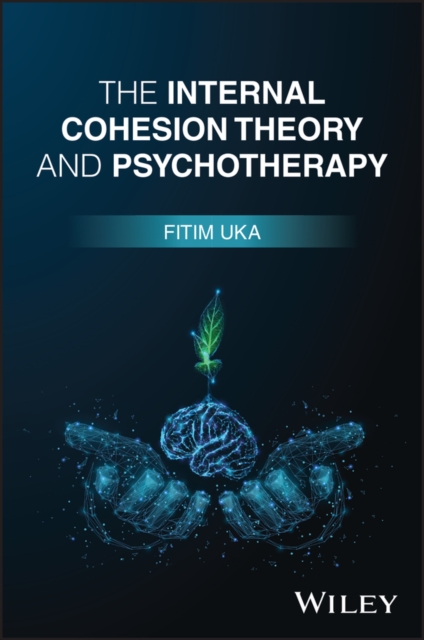 Internal Cohesion Theory and Psychotherapy