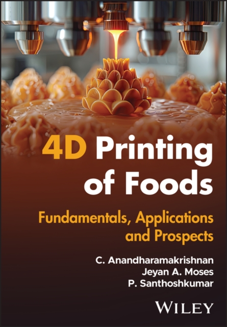 4D Printing of Foods