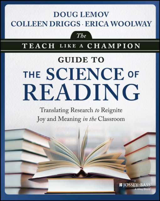 The Teach Like a Champion Guide to the Science of Reading