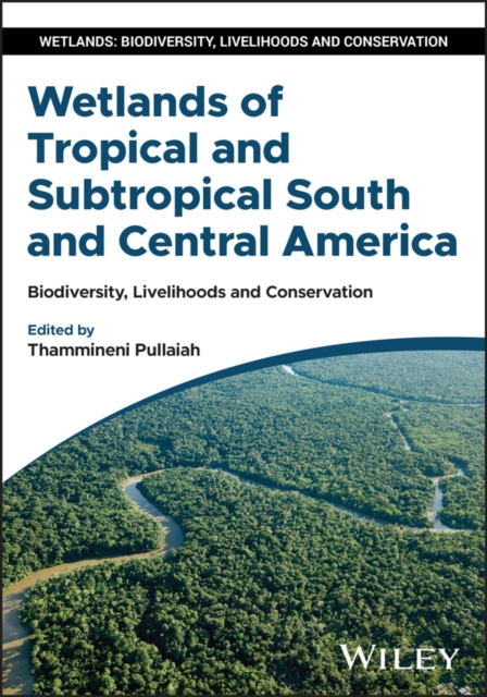 Wetlands of Tropical and Subtropical South and Central America