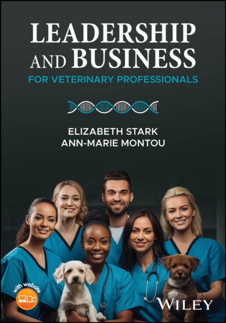 Leadership and Business for Veterinary Professionals