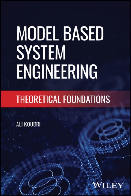 Model Based Systems Engineering