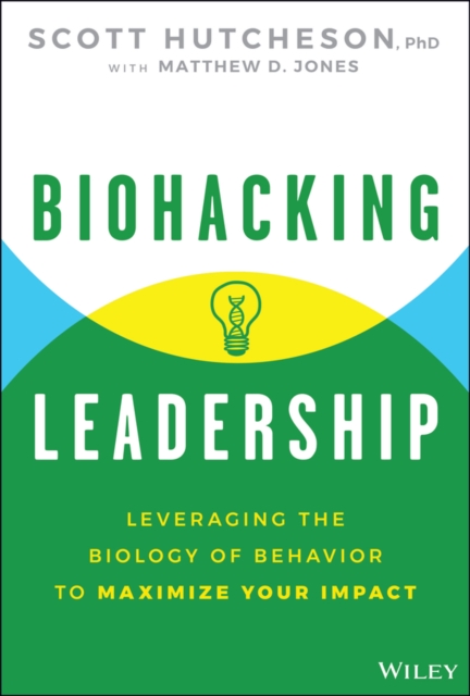 Biohacking Leadership
