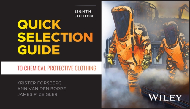 Quick Selection Guide to Chemical Protective Clothing