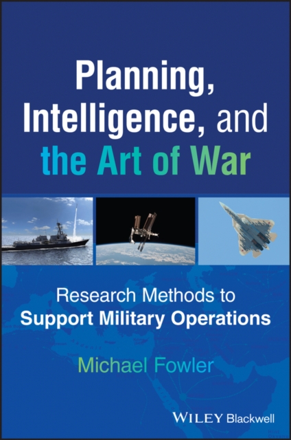Planning, Intelligence, and the Art of War