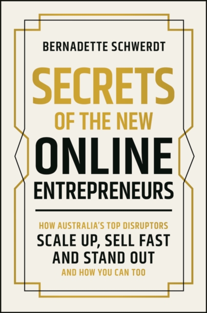 Secrets of the New Online Entrepreneurs